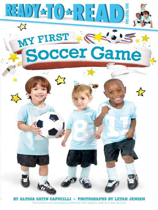 Title details for My First Soccer Game by Alyssa Satin Capucilli - Available